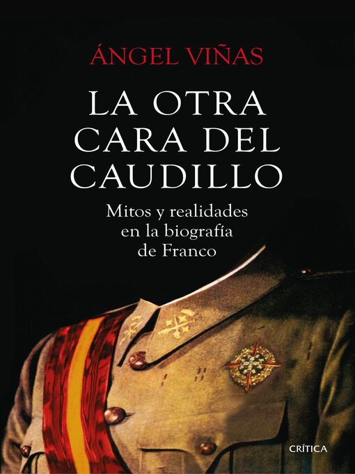Title details for La otra cara del Caudillo by Ángel Viñas - Available